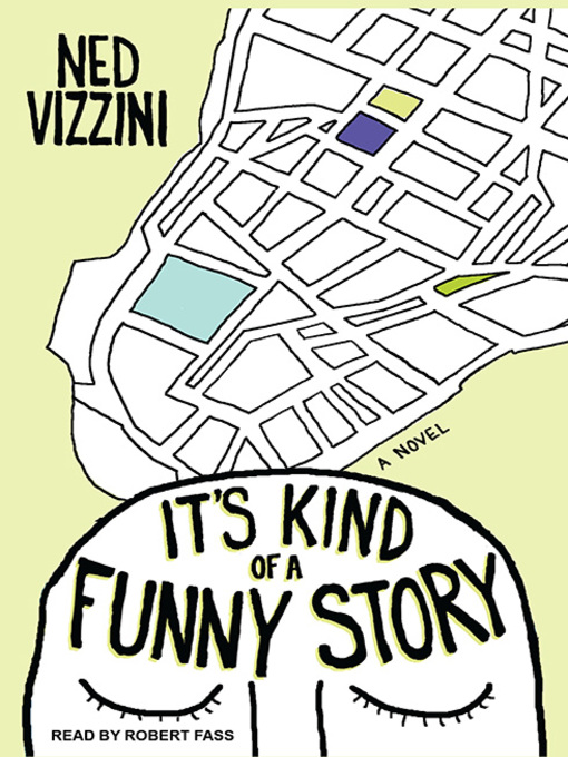 Title details for It's Kind of a Funny Story by Ned Vizzini - Available